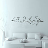 Wall Art Decal Home Decor | PS I Love You | Famous & Inspirational Quotes | Living Room Bedroom Removable Wall Stickers | 58*15cm